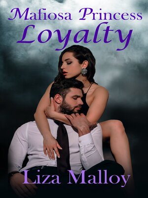 cover image of Mafiosa Princess Loyalty